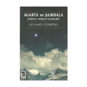 Agarta ve Sambala - Ali Cahit Cümbüsel
