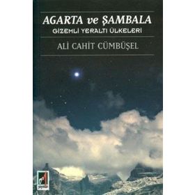 Agarta ve Sambala - Ali Cahit Cümbüsel