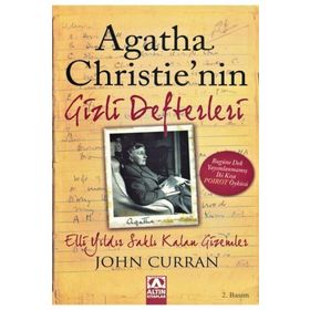 AGATHA CHRISTIE'NIN GIZLI DEFTERLERI (ELLI YILDIR SAKLI KALAN GIZEMLER) - JOHN CURRAN