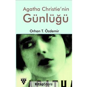 Agatha Christie'nin Günlüğü - Orhan T. Özdemir