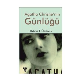 Agatha Christie'nin Günlüğü - Orhan T. Özdemir