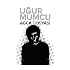 AĞCA DOSYASI - UĞUR MUMCU