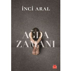 AĞDA ZAMANI - INCI ARAL