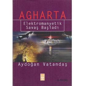 AGHARTA ELEKTROMANYETIK SAVAŞ BAŞLADI - AYDOĞAN VATANDAŞ