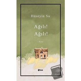 Ağılı! Ağılı! - Hüseyin Su