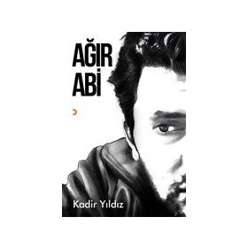 Ağır Abi - Kadir Yıldız