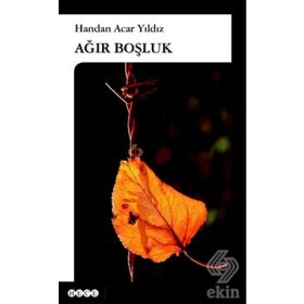 Ağır Boşluk - Handan Acar Yıldız