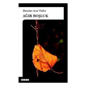 Ağır Boşluk - Handan Acar Yıldız