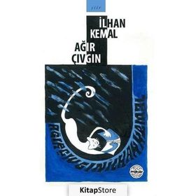 Ağır Çıvgın - İlhan Kemal