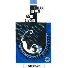 Ağır Çıvgın - İlhan Kemal