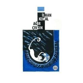 Ağır Çıvgın - İlhan Kemal