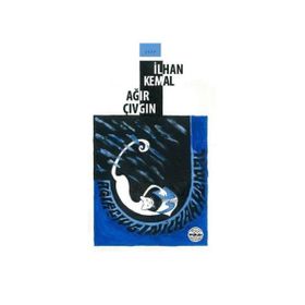 Ağır Çıvgın - İlhan Kemal