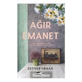 Ağır Emanet - Zeynep Orhan