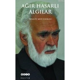 Ağır Hasarlı Algılar - Atasoy Müftüoğlu