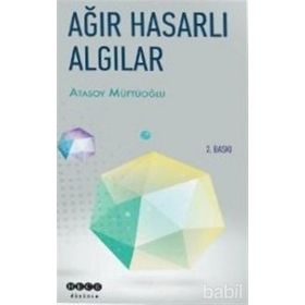 Ağır Hasarlı Algılar - Atasoy Müftüoğlu