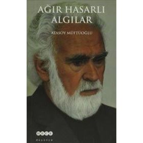 Ağır Hasarlı Algılar - Atasoy Müftüoğlu