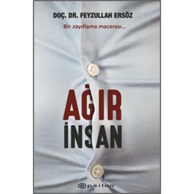 Ağır İnsan - Feyzullah Ersöz
