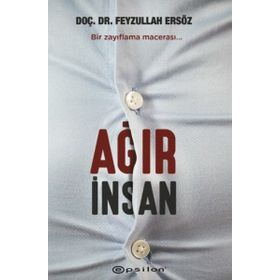 Ağır İnsan - Feyzullah Ersöz