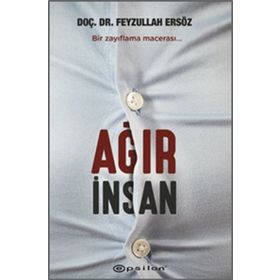 Ağır İnsan - Feyzullah Ersöz
