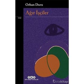 Ağır İşçiler - Orhan Duru