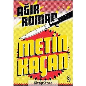 AĞIR ROMAN - METIN KAÇAN