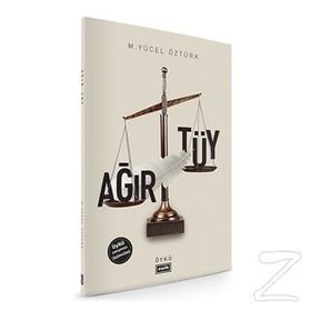 Ağır Tüy - M. Yücel Öztürk