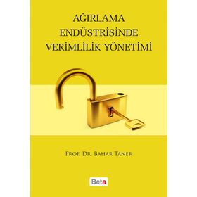 Ağırlama Endüstrisinde Verimlilik Yönetimi - Bahar Taner