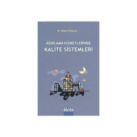 AĞIRLAMA HIZMETLERINDE KALITE SISTEMLERI - ÖZKAN TÜTÜNCÜ
