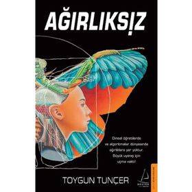Ağırlıksız - Toygun Tunçer