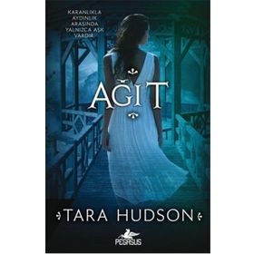 Ağıt (Ciltli) Araf Serisi 3 - Tara Hudson