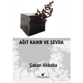 Ağıt Kahır ve Sevda - Öteki Yayınevi