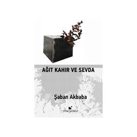 Ağıt Kahır ve Sevda - Öteki Yayınevi