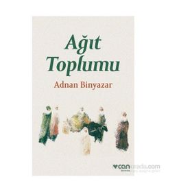 Ağıt Toplumu - Adnan Binyazar