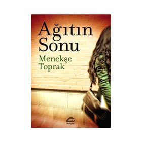 Ağıtın Sonu - Menekşe Toprak