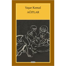 AĞITLAR - YAŞAR KEMAL (ISBN:9789754183771)