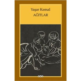 AĞITLAR - YAŞAR KEMAL (ISBN:9789754183771)