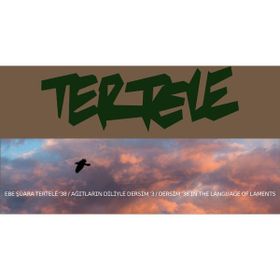 Ağıtların Diliyle Dersim 38 Tertele - Nilüfer Saltık Cemal Taş