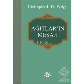 Ağıtlar'ın Mesajı - Christopher J. H. Wright