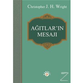 Ağıtlar'ın Mesajı - Christopher J. H. Wright