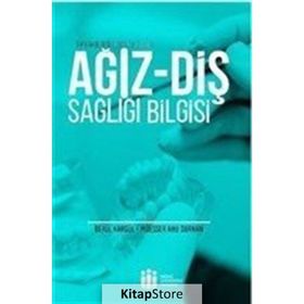 Ağız Diş Sağlığı Bilgisi - Betül Kargül