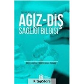 Ağız Diş Sağlığı Bilgisi - Betül Kargül