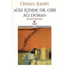Ağız İçinde Dil Gibi / Acı Duman - Osman Şahin