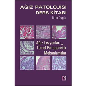 Ağız Patolojisi Ders Kitabı - Tülin Oygür
