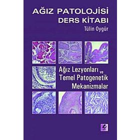 Ağız Patolojisi Ders Kitabı - Tülin Oygür