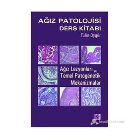 Ağız Patolojisi Ders Kitabı - Tülin Oygür
