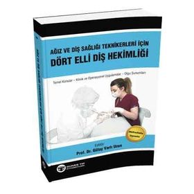 Ağız ve Diş Sağlığı Teknikerleri için Dört Elli Diş Hekimliği Güneş Kitapevi