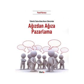 Ağızdan Ağıza Pazarlama: Tüketici Satın Alma Sürecinde