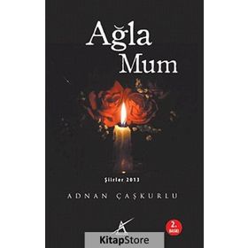 AĞLA MUM - ADNAN ÇAŞKURLU