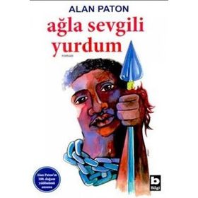 AĞLA SEVGILI YURDUM - ALAN PATON
