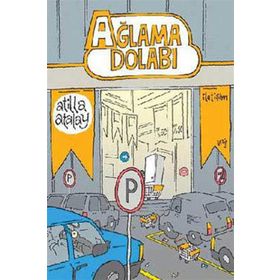 AĞLAMA DOLABI - ATILLA ATALAY